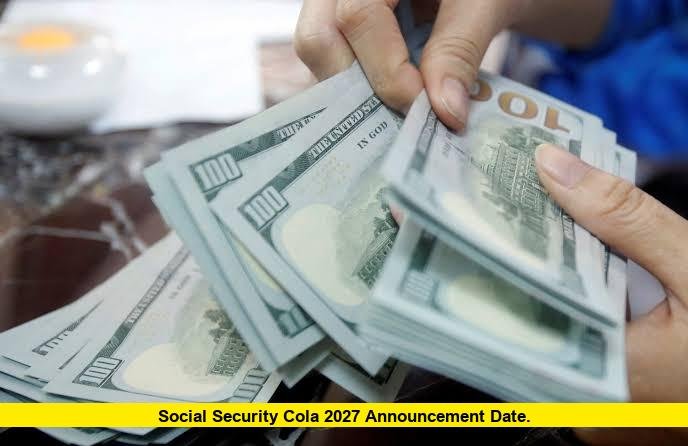Social Security COLA 2027 Announcement Date