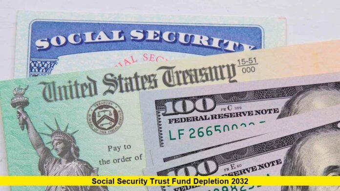 Social Security Trust Fund Depletion 2032