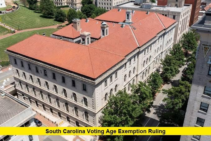 South Carolina Voting Age Exemption Ruling South Carolina Voting Age Exemption Ruling