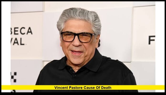 Vincent Pastore cause of death