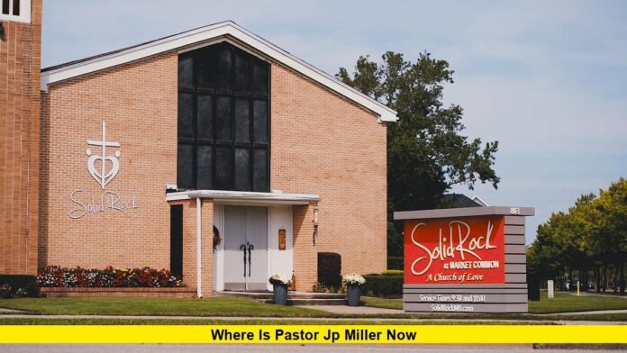 Where Is Pastor JP Miller Now