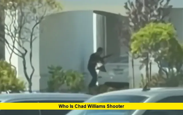 Who Is Chad Williams Shooter Who Is Chad Williams Shooter