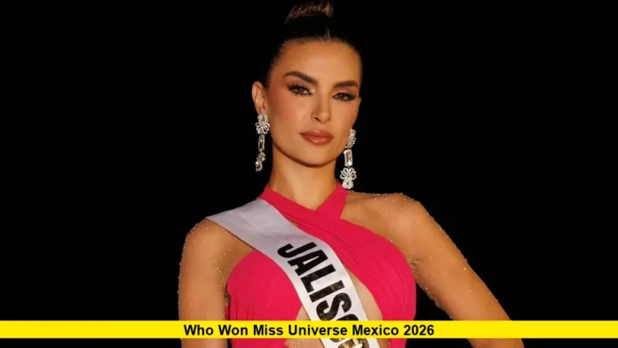 Who Won Miss Universe Mexico 2026