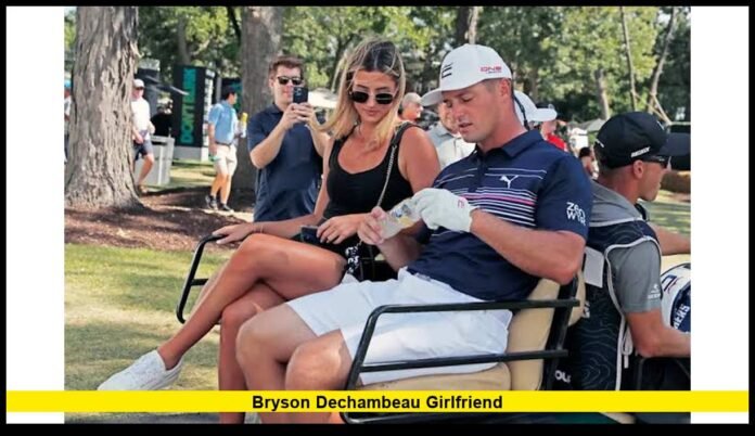 bryson dechambeau girlfriend