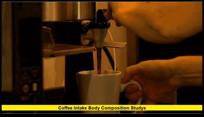 coffee intake body composition studys New Research Links Daily Coffee With Lower Fat and More Muscle