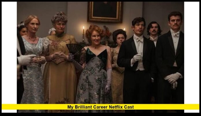 my brilliant career netflix cast