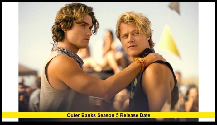 outer banks season 5 release date