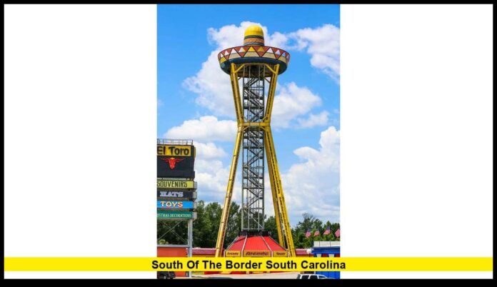 south of the border south carolina