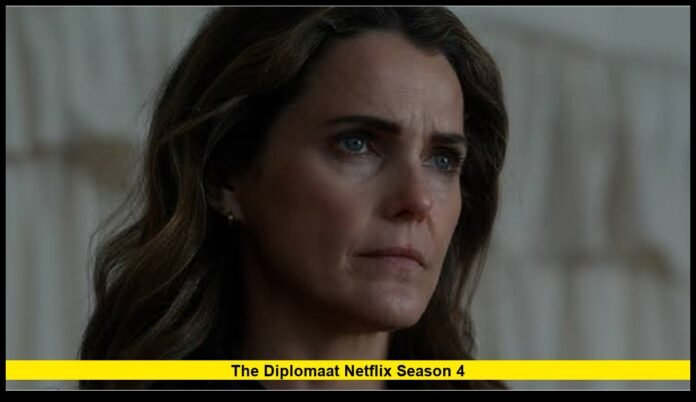 the diplomaat netflix season 4 Release Date, Cast, Story, Trailer and Everything Fans Need to Know