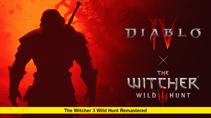 the witcher 3 wild hunt remastered the witcher 3 wild hunt remastered