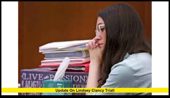 update on lindsey clancy trialL Defense Nears End as Mental Health Evidence Takes Center Stage