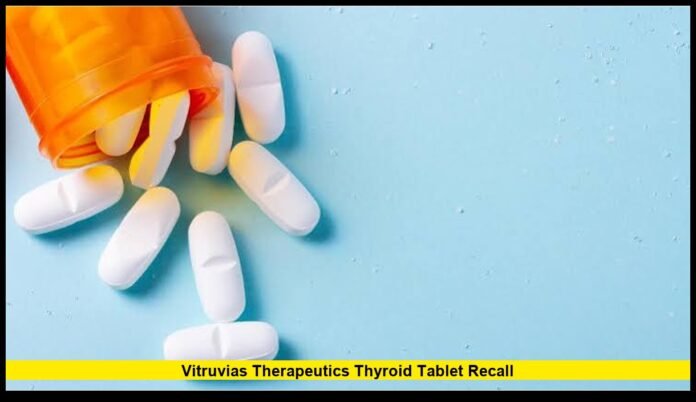 vitruvias therapeutics thyroid tablet recall