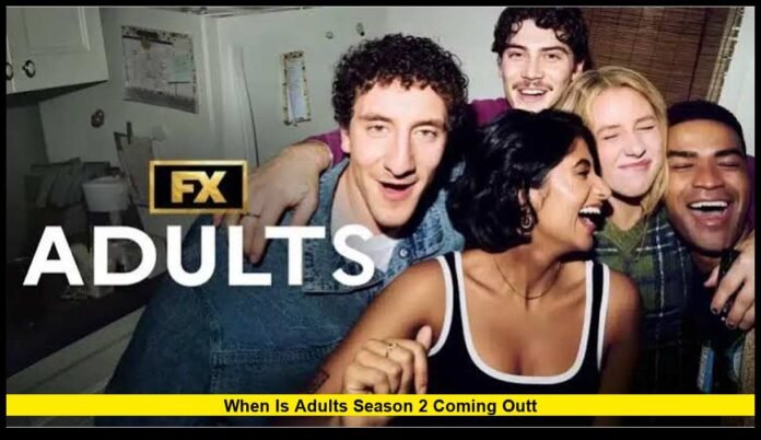 when is adults season 2 coming outT Release Date, Cast, Story and Episode Guide