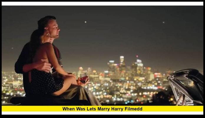 when was lets marry harry filmedd Netflix Show’s Production Timeline Explained