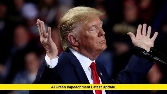 Al Green Impeachment Latest Update