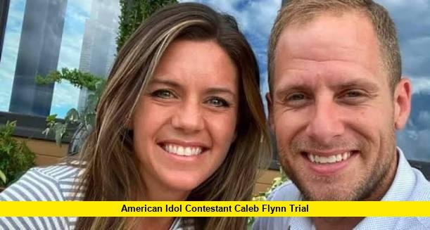 American Idol Contestant Caleb Flynn Trial American Idol Contestant Caleb Flynn Trial