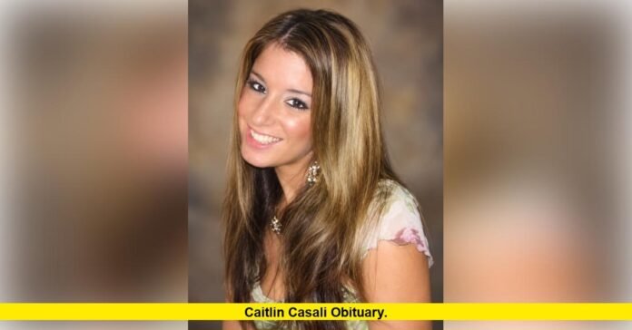 Caitlin Casali Obituary. Caitlin Casali Obituary