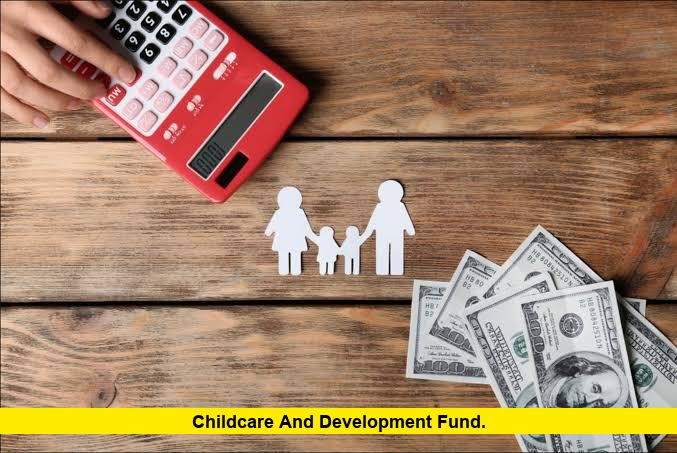 Childcare and Development Fund