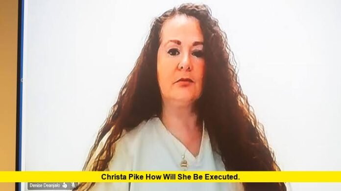 Christa Pike How Will She Be Executed