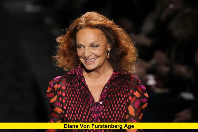 Diane von Furstenberg Age Diane von Furstenberg Age