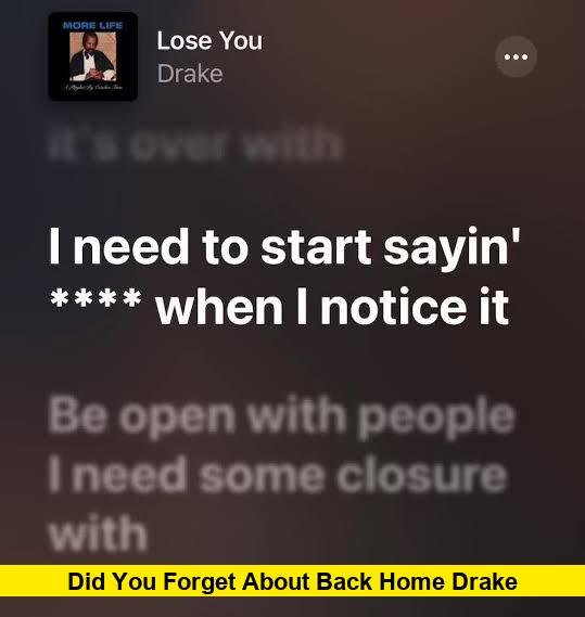 Did You Forget About Back Home Drake