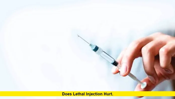 Does Lethal Injection Hurt