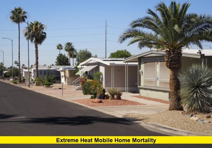 Extreme Heat Mobile Home Mortality