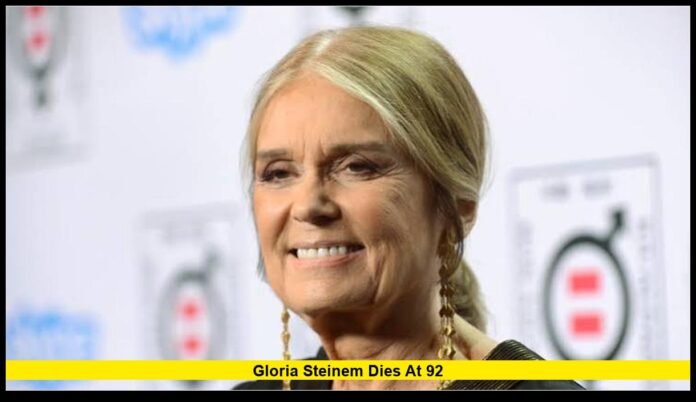 Gloria Steinem dies at 92