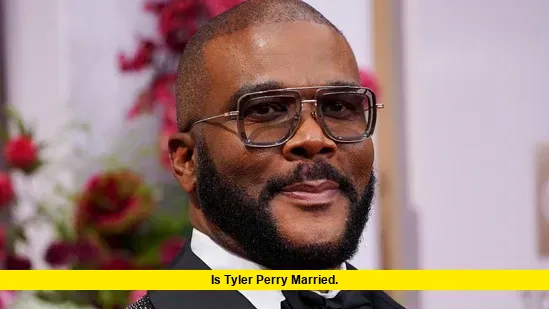Is Tyler Perry Married. Is Tyler Perry Married