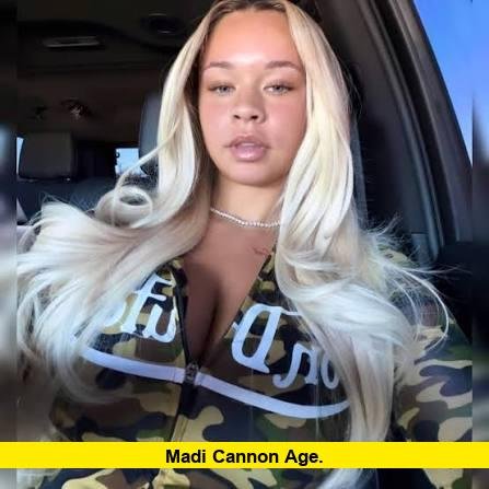 Madi Cannon Age. Madi Cannon Age
