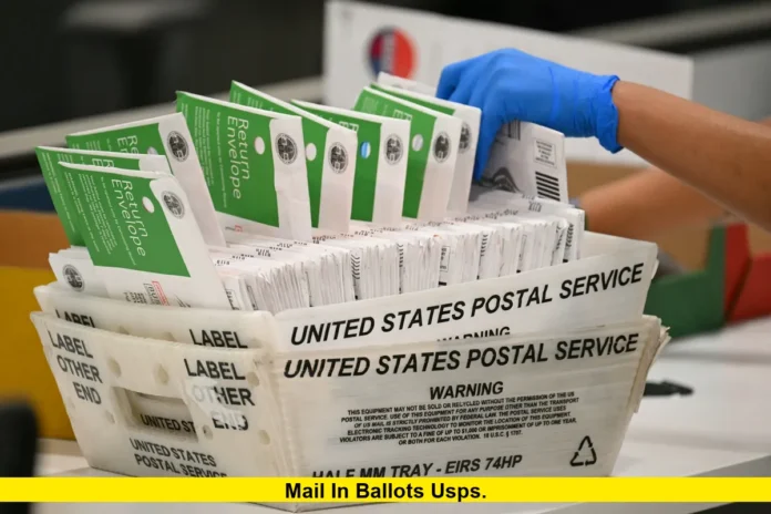 Mail in Ballots USPS. Mail in Ballots USPS