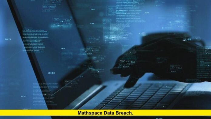 Mathspace Data Breach. Mathspace Data Breach