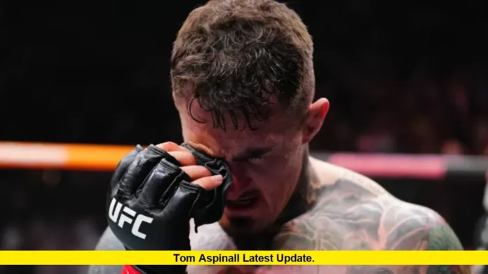 Tom Aspinall Latest Update. Tom Aspinall Latest Update