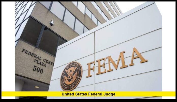 United States federal judge, federal judge rulings, federal court, federal judiciary, FEMA lawsuit, federal hiring, federal court news, voting laws, Supreme Court, September 2026,