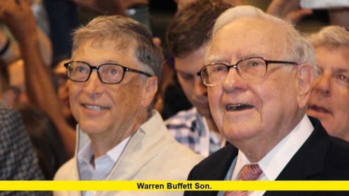 Warren Buffett Son. Warren Buffett Son