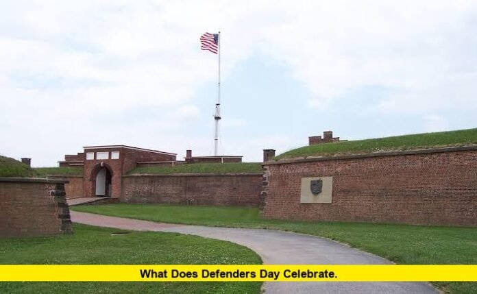 What does Defenders Day celebrate. What does Defenders Day celebrate