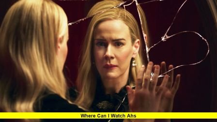 Where Can I Watch AHS