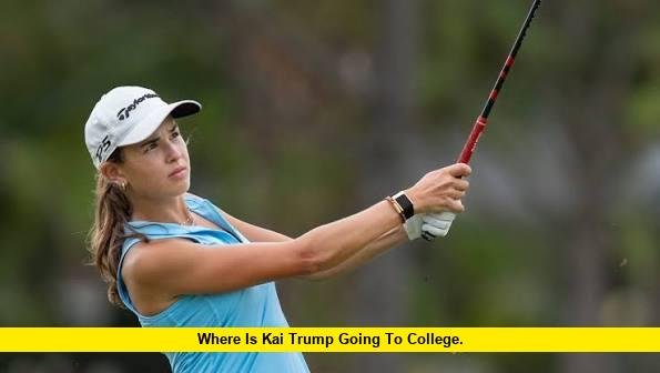 Where Is Kai Trump Going to College. Where Is Kai Trump Going to College