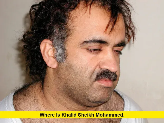 Where Is Khalid Sheikh Mohammed. Where Is Khalid Sheikh Mohammed