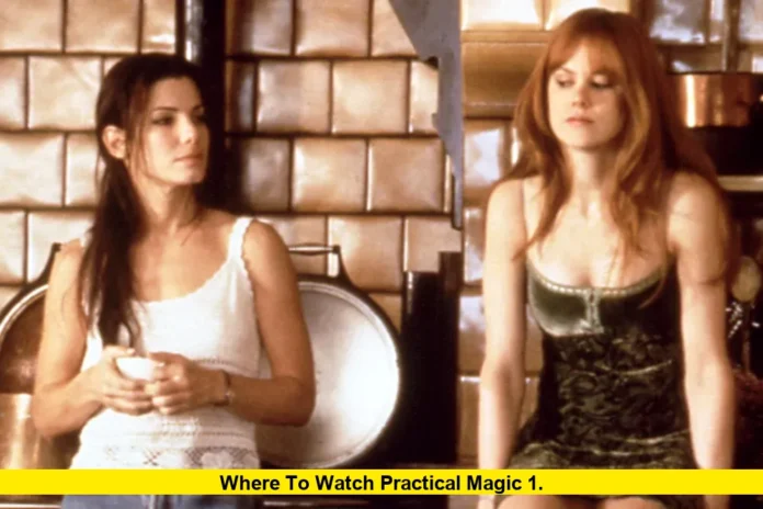Where to Watch Practical Magic 1