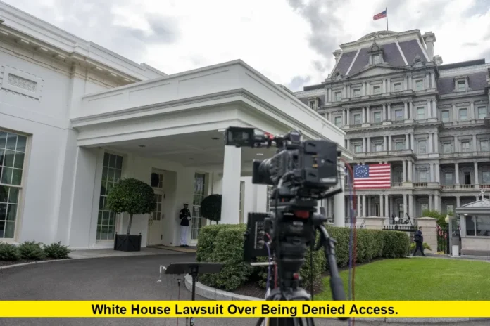 White House Lawsuit Over Being Denied Access. White House Lawsuit Over Being Denied Access