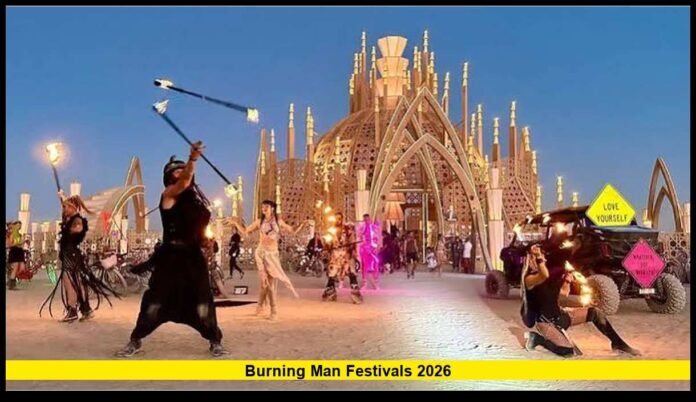 burning man festivalS 2026 Latest News, Theme, Weather, Attendance and Major EventsLatest News, Theme, Weather, Attendance and Major Events