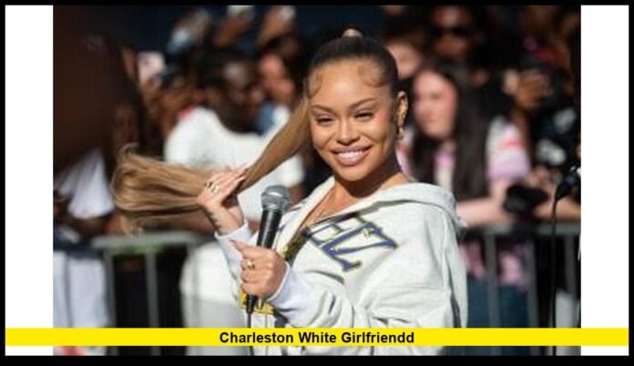charleston white girlfriendD Latest Relationship and Dating Update in 2026
