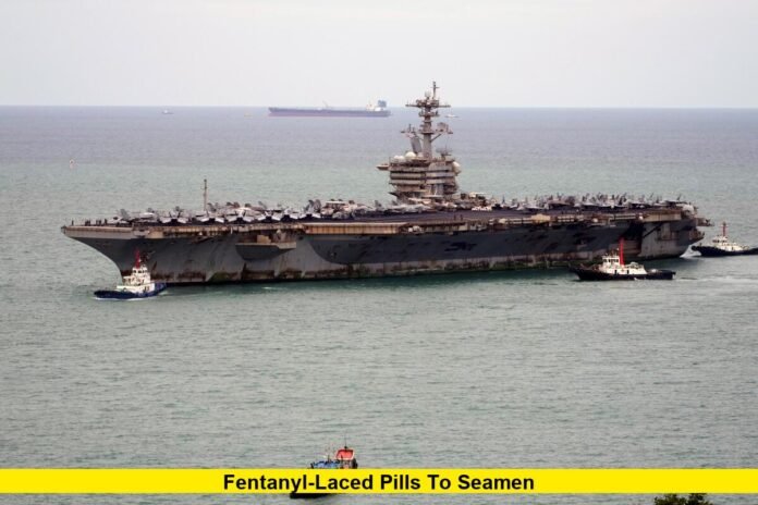 fentanyl-laced pills to seamen fentanyl-laced pills to seamen
