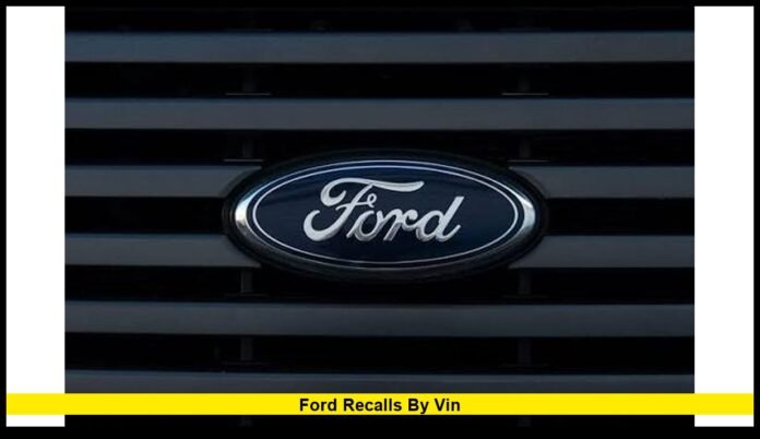 ford recalls by vin ford recalls by vin