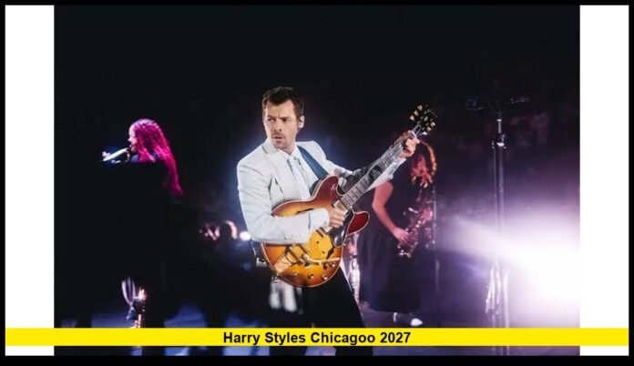 harry styles chicagoo 2027 Soldier Field Dates, Tickets, Presale and What Fans Should Know