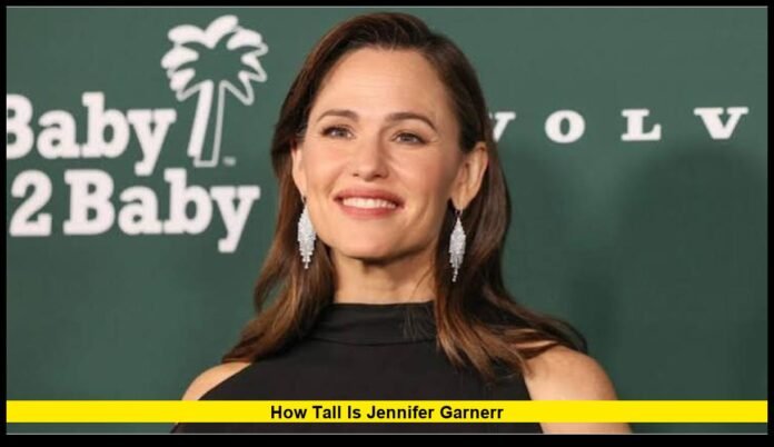 how tall is jennifer garnerR Her Height, Career and Latest 2026 Updates