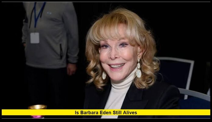 is barbara eden still alives Latest News About the Beloved TV Star
