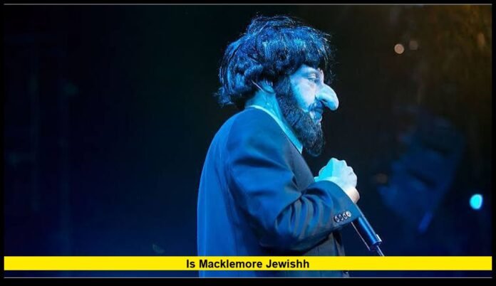 is macklemore jewishH Religion, Family Background and Why the Question Is Trending