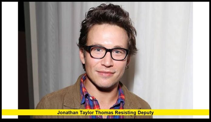 jonathan taylor thomas resisting deputy